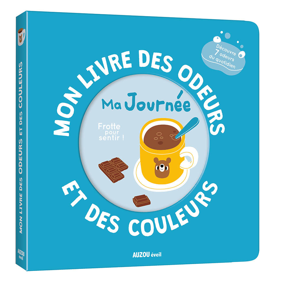Mon livre des odeurs et des couleurs Ma journée