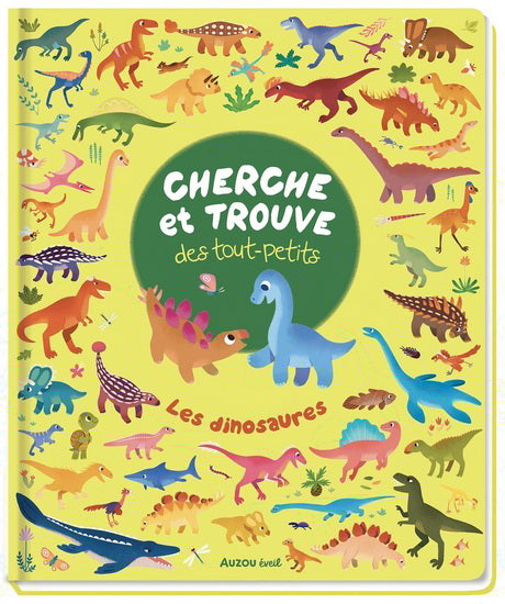 Cherche et trouve des tout-petits  Les dinosaures