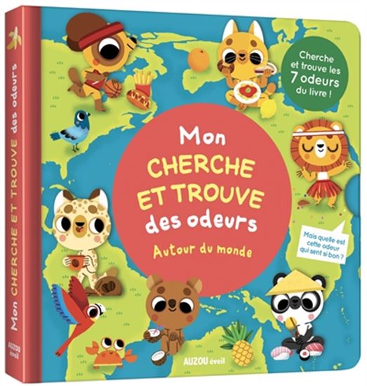 Mon cherche et trouve des odeurs : autour du monde